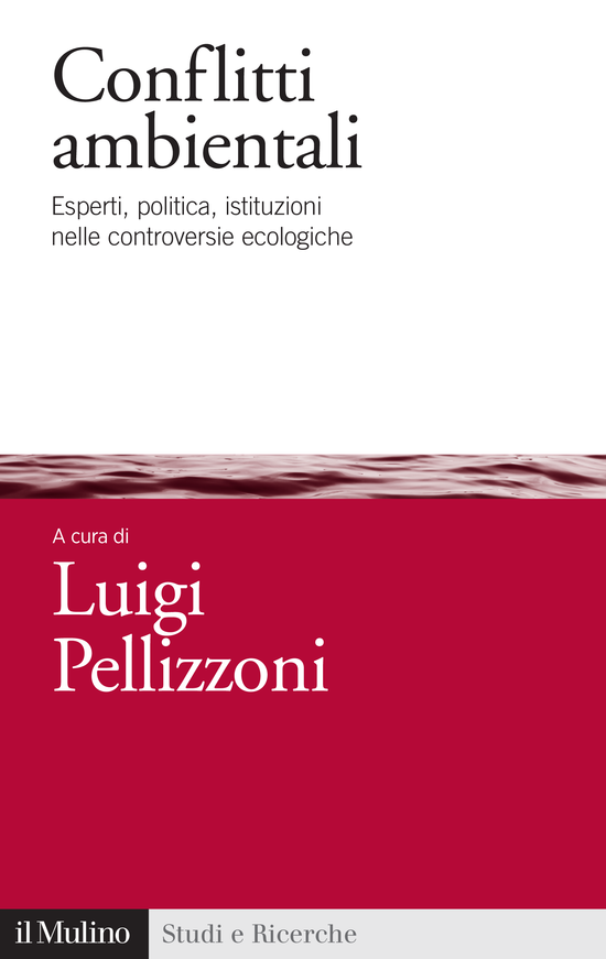 Copertina del libro Conflitti ambientali (Esperti, politica, istituzioni nelle controversie ecologiche)