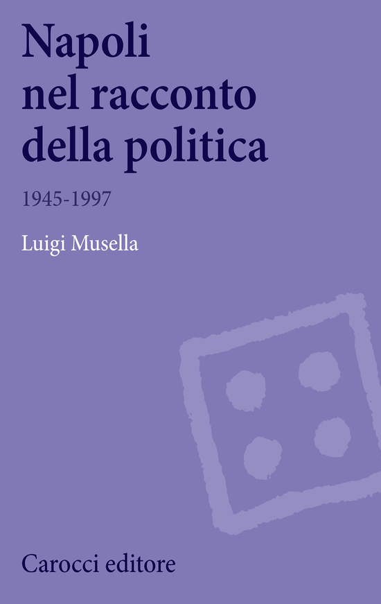 Copertina del libro Napoli nel racconto della politica