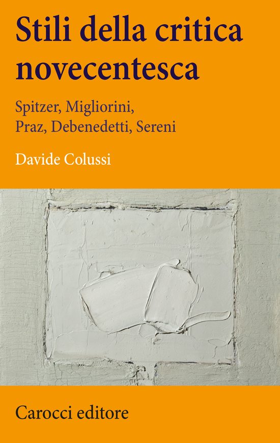 Copertina del libro Stili della critica novecentesca (Spitzer, Migliorini, Praz, Debenedetti, Sereni)