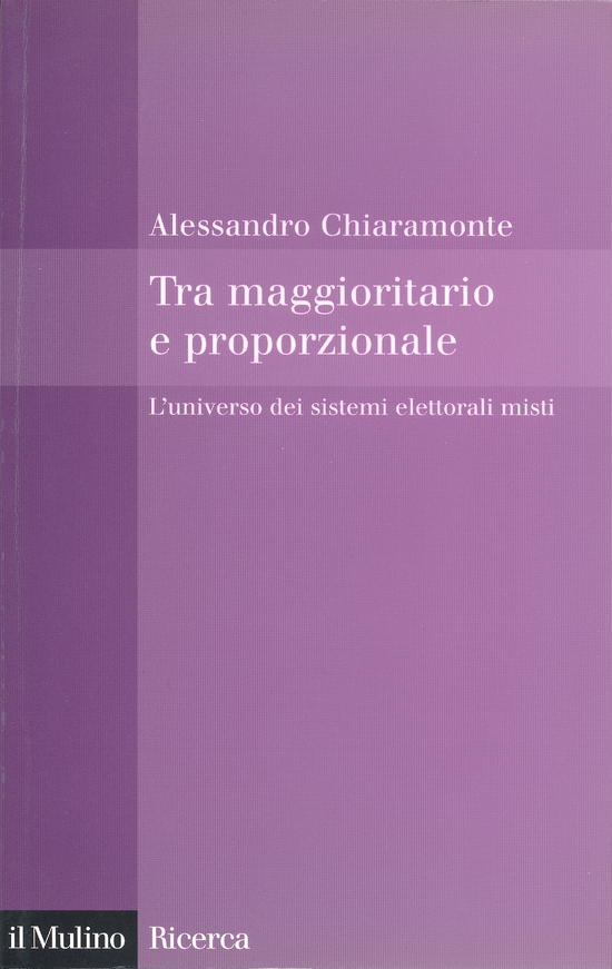 Copertina del libro Tra maggioritario e proporzionale (L'universo dei sistemi elettorali misti)