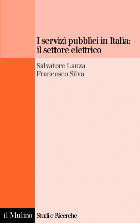 Copertina del libro I servizi pubblici in Italia: il settore elettrico ()