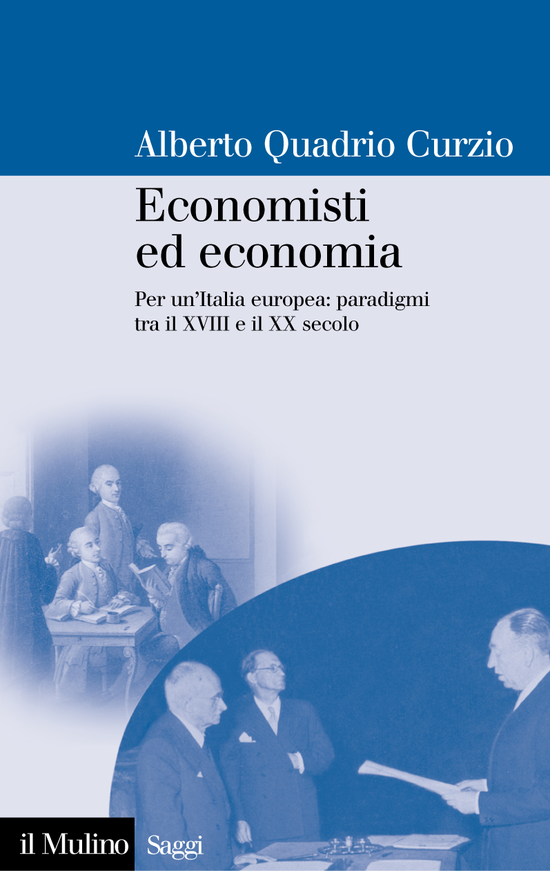 Copertina del libro Economisti ed economia (Per un'Italia europea: paradigmi tra il XVIII e il XX secolo)